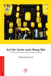 Frank Quilitzsch, Auf der Suche nach Wang Wei