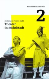 Heidemarie Förster-Stahl - Theater in Rudolstadt