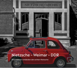 Ausstellung »Nietzsche – Weimar – DDR. Zwei Italiener entdecken den echten Nietzsche« im Nietzsche-Archiv Weimar @ Nietzsche-Archiv Weimar