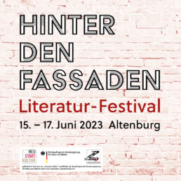 »Hinter den Fassaden« – Literaturfestival vom 15. bis 17. Juni 2023 in Altenburg @ Marktplatz | Alte Seifensiederei | Casino